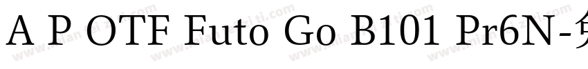 A P OTF Futo Go B101 Pr6N字体转换